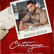 Chithiyaan - Karan Aujla Mp3 Song